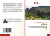 Le pouvoir royal et sacralité Le pouvoir royal et sacralité