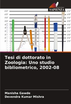 Tesi di dottorato in Zoologia: Uno studio bibliometrico, 2002-08 - Gawde, Manisha;Mishra, Devendra Kumar