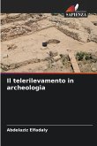 Il telerilevamento in archeologia Il telerilevamento in archeologia