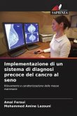 Implementazione di un sistema di diagnosi precoce del cancro al seno