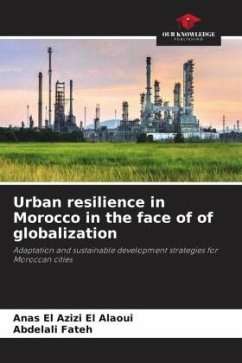 Urban resilience in Morocco in the face of of globalization - EL AZIZI EL ALAOUI, ANAS;FATEH, ABDELALI