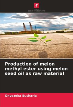 Cover Production of melon methyl ester using melon seed oil as raw material