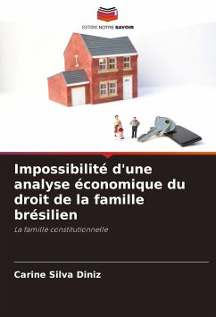 Impossibilité d'une analyse économique du droit de la famille brésilien - Silva Diniz, Carine