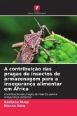 A contribuição das pragas de insectos de armazenagem para a insegurança alimentar em África