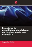 Exercícios de estabilidade do núcleo e dor lombar aguda não específica Exercícios de estabilidade do núcleo e dor lombar aguda não específica