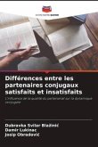 Différences entre les partenaires conjugaux satisfaits et insatisfaits