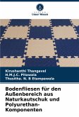 Bodenfliesen für den Außenbereich aus Naturkautschuk und Polyurethan-Komponenten Bodenfliesen für den Außenbereich aus Naturkautschuk und Polyurethan-Komponenten