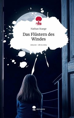 Das Flüstern des Windes. Life is a Story - story.one - Staege, Nathan