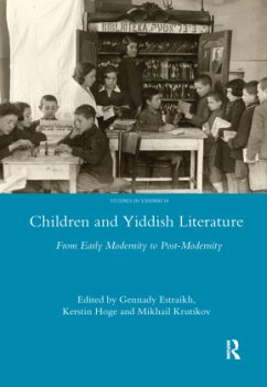 Children and Yiddish Literature - Estraikh, Gennady;Hoge, Kerstin;Mikhail, Krutikov