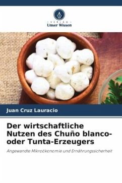 Der wirtschaftliche Nutzen des Chuño blanco- oder Tunta-Erzeugers - Cruz Lauracio, Juan