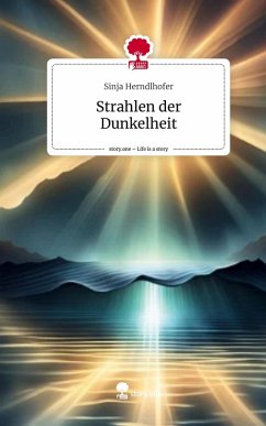 Cover Strahlen der Dunkelheit. Life is a Story - story.one