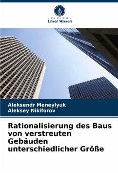 Cover Rationalisierung des Baus von verstreuten Gebäuden unterschiedlicher Größe
