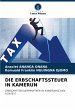 DIE ERBSCHAFTSSTEUER IN KAMERUN - Bild 1