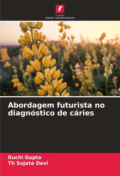 Abordagem futurista no diagnóstico de cáries