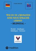 Wie du in 3 Monaten eine neue Sprache lernst - bilingual