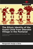 The Ethnic Identity of the Guató Child from Uberaba Village in the Pantanal