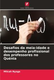 Desafios da meia-idade e desempenho profissional dos professores no Quénia