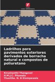 Ladrilhos para pavimentos exteriores derivados de borracha natural e compostos de poliuretano Ladrilhos para pavimentos exteriores derivados de borracha natural e compostos de poliuretano