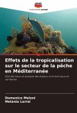 Effets de la tropicalisation sur le secteur de la pêche en Méditerranée