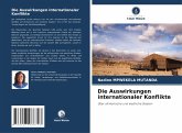 Die Auswirkungen internationaler Konflikte Die Auswirkungen internationaler Konflikte
