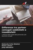 Differenze tra partner coniugali soddisfatti e insoddisfatti