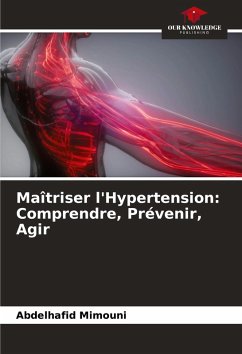 Cover Maîtriser l'Hypertension: Comprendre, Prévenir, Agir