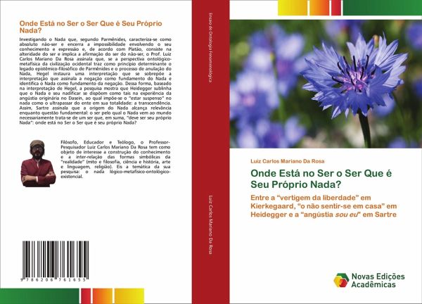 Onde Está no Ser o Ser Que é Seu Próprio Nada?