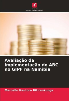 Avaliação da implementação do ABC no GIPF na Namíbia - Hitiraukunga, Marcello Kautora