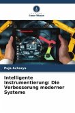 Intelligente Instrumentierung: Die Verbesserung moderner Systeme