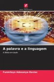 A palavra e a linguagem