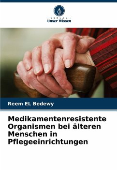 Cover Medikamentenresistente Organismen bei älteren Menschen in Pflegeeinrichtungen