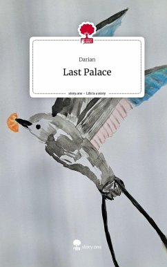 Last Palace. Life is a Story - story.one - Darian