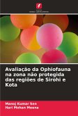 Avaliação da Ophiofauna na zona não protegida das regiões de Sirohi e Kota