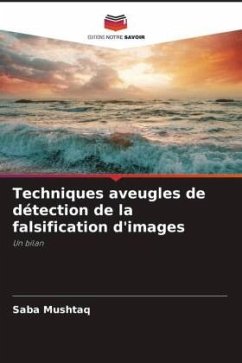 Techniques aveugles de détection de la falsification d'images - Mushtaq, Saba