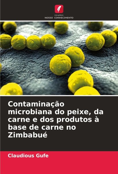 Contaminação microbiana do peixe, da carne e dos produtos à base de carne no Zimbabué