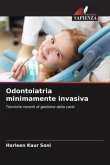 Odontoiatria minimamente invasiva