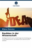 Raubbau in der Wissenschaft Raubbau in der Wissenschaft