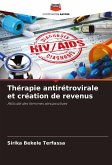 Thérapie antirétrovirale et création de revenus
