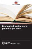 Diphenhydramine nano-gel/émulgel nasal Diphenhydramine nano-gel/émulgel nasal