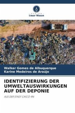 IDENTIFIZIERUNG DER UMWELTAUSWIRKUNGEN AUF DER DEPONIE - Gomes de Albuquerque, Walker;Medeiros de Araújo, Karine