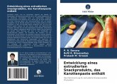 Entwicklung eines extrudierten Snackprodukts, das Karottenpaste enthält Entwicklung eines extrudierten Snackprodukts, das Karottenpaste enthält