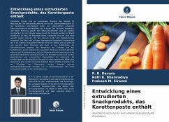 Entwicklung eines extrudierten Snackprodukts, das Karottenpaste enthält - Davara, P. R.;Bhanvadiya, Rofil R.;Sirwani, Prakash M.