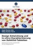 Design Entwicklung und In-vitro-Charakterisierung von Dofetilid-Tabletten