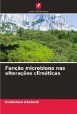 Função microbiana nas alterações climáticas Função microbiana nas alterações climáticas