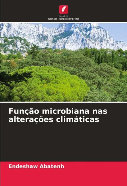 Função microbiana nas alterações climáticas Função microbiana nas alterações climáticas