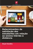 Determinantes da satisfação dos estudantes em relação ao ensino híbrido à distância