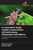 Il contributo degli insetti conservatori all'insicurezza alimentare dell'Africa