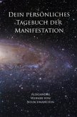 Dein persönliches Tagebuch der Manifestation