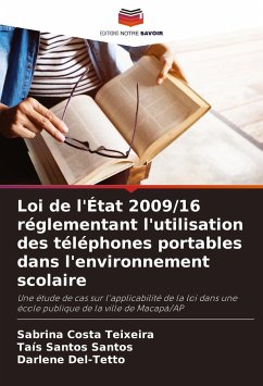 Loi de l'État 2009/16 réglementant l'utilisation des téléphones portables dans l'environnement scolaire - Costa Teixeira, Sabrina;Santos Santos, Taís;Del-Tetto, Darlene