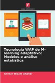 Tecnologia WAP de M-learning adaptativo: Modelos e análise estatística Tecnologia WAP de M-learning adaptativo: Modelos e análise estatística